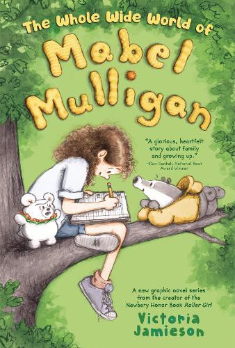 The Whole Wide World of Mabel Mulligan: A Graphic Novel  by Victoria Jamieson at Abbey's Bookshop, 