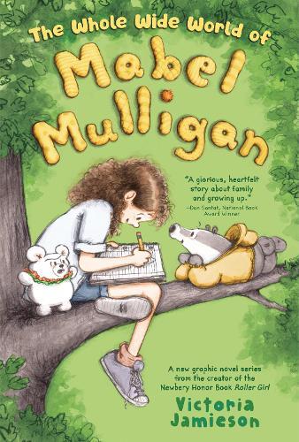 The Whole Wide World of Mabel Mulligan: A Graphic Novel  by Victoria Jamieson at Abbey's Bookshop, 