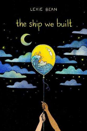 The Ship We Built  by Lexie Bean at Abbey's Bookshop, 