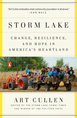 Storm Lake: Change, Resilience, and Hope in America's Heartland  by Cullen Art at Abbey's Bookshop, 