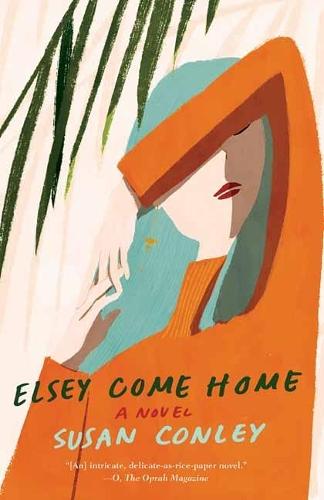 Elsey Come Home  by Susan Conley at Abbey's Bookshop, 