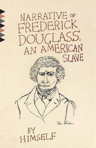 Narrative of the Life of Frederick Douglass, An American Slave  by Frederick Douglass at Abbey's Bookshop, 