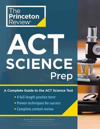 Princeton Review ACT Science Prep: 4 Practice Tests + Review + Strategy for the ACT Science Section  by Princeton Review at Abbey's Bookshop, 