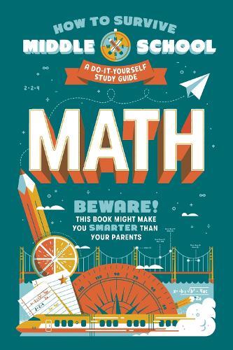 How to Survive Middle School: Math: A Do-It-Yourself Study Guide  by Concetta Ortiz at Abbey's Bookshop, 