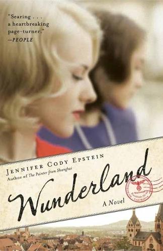 Wunderland: A Novel  by Jennifer Cody Epstein at Abbey's Bookshop, 