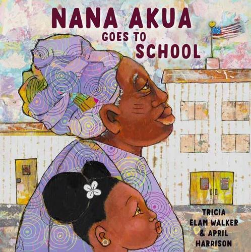 Nana Akua Goes to School  by Tricia Elam Walker at Abbey's Bookshop, 