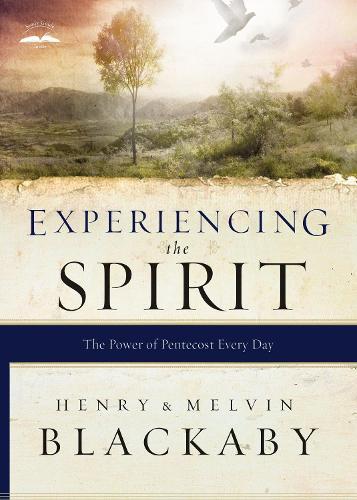 Experiencing the Spirit: The Power of Pentecost Every Day  by Henry Blackaby at Abbey's Bookshop, 