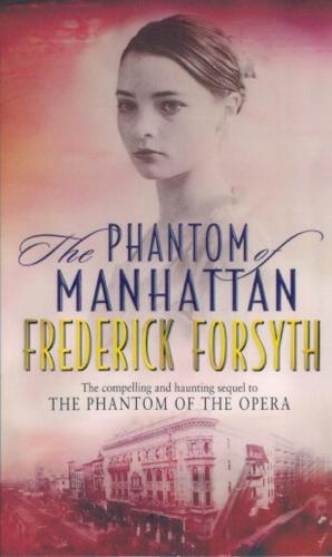 Phantom Of Manhattan  by Frederick Forsyth at Abbey's Bookshop, 