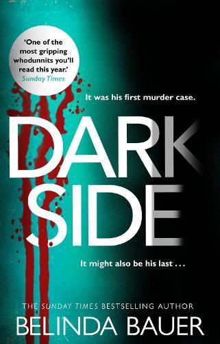 Darkside: From the Sunday Times bestselling author of Snap  by Belinda Bauer at Abbey's Bookshop, 