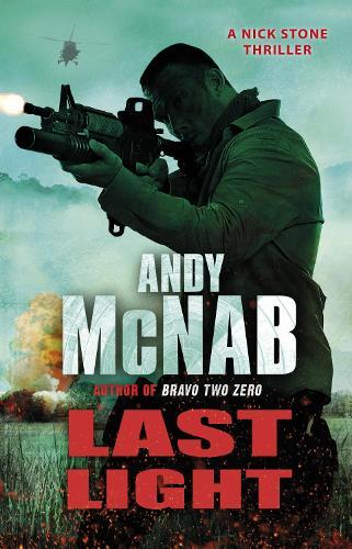 Last Light: (Nick Stone Thriller 4)  by Andy McNab at Abbey's Bookshop, 