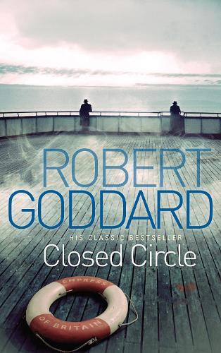 Closed Circle  by Robert Goddard at Abbey's Bookshop, 