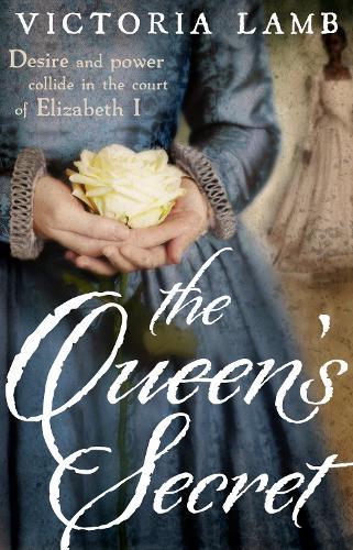 The Queen's Secret  by Victoria Lamb at Abbey's Bookshop, 