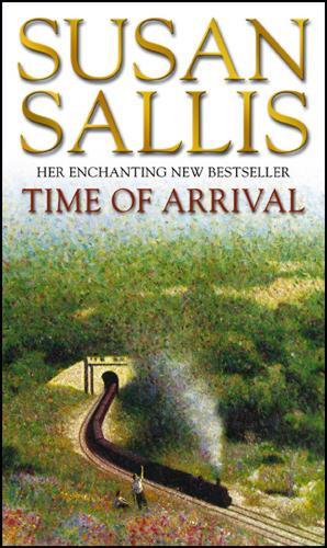 Time Of Arrival: a fascinating, exciting novel building to an almighty climax from bestselling author Susan Sallis  by Susan Sallis at Abbey's Bookshop, 
