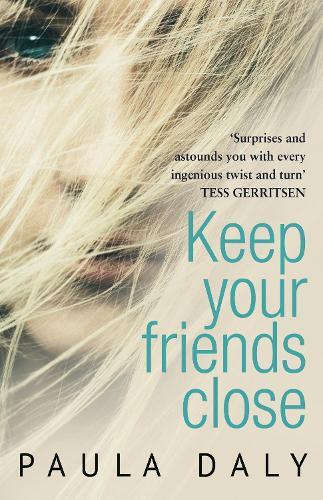 Keep Your Friends Close: ‘The UK’s answer to Liane Moriarty’ Claire McGowan  by Paula Daly at Abbey's Bookshop, 