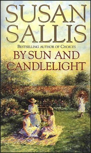 By Sun And Candlelight: a moving and uplifting novel of friendship and the bonds that tie us together from bestselling author Susan Sallis  by Susan Sallis at Abbey's Bookshop, 