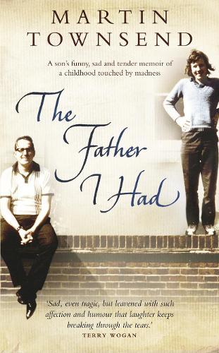 The Father I Had  by Martin Townsend at Abbey's Bookshop, 