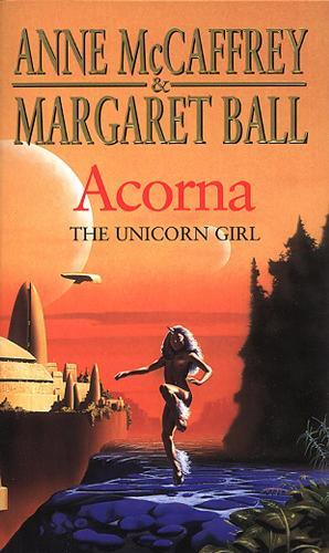 Acorna: The Unicorn Girl  by Anne McCaffrey at Abbey's Bookshop, 