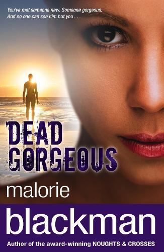 Dead Gorgeous  by Malorie Blackman at Abbey's Bookshop, 
