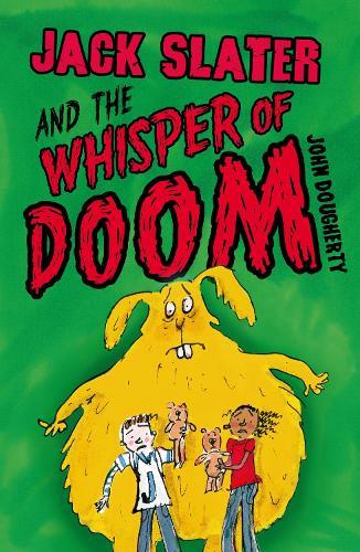 Jack Slater and the Whisper of Doom  by John Dougherty at Abbey's Bookshop, 