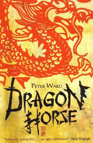 Dragon Horse  by Peter Ward at Abbey's Bookshop, 