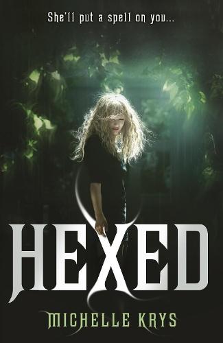 Hexed (#1 Hexed)  by Michelle Krys at Abbey's Bookshop, 