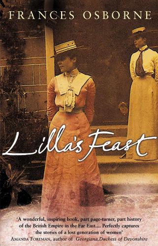 Lilla's Feast: A True Story Of Love, War, And A Passion For Food  by Frances Osborne at Abbey's Bookshop, 