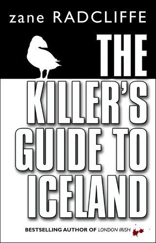 The Killer's Guide To Iceland  by Zane Radcliffe at Abbey's Bookshop, 