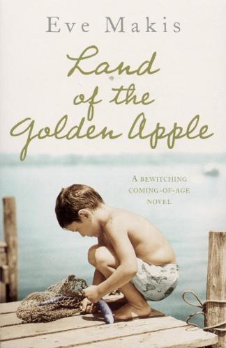 Land Of The Golden Apple  by Eve Makis at Abbey's Bookshop, 
