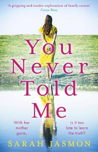You Never Told Me  by Sarah Jasmon at Abbey's Bookshop, 
