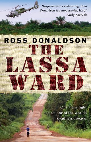 The Lassa Ward  by Ross Donaldson at Abbey's Bookshop, 