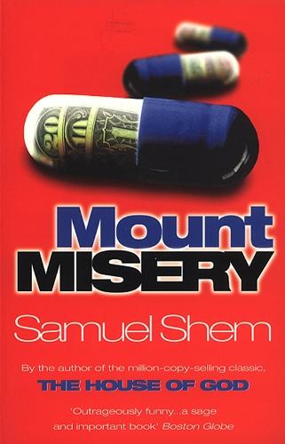 Mount Misery  by Samuel Shem, M.D. at Abbey's Bookshop, 