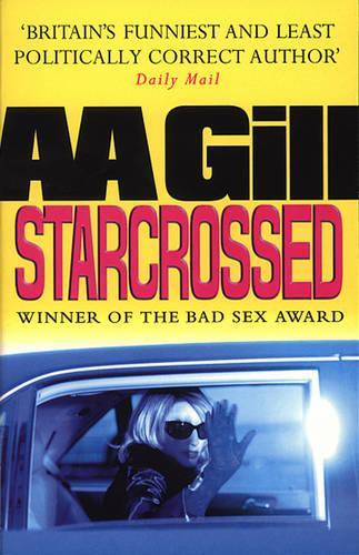 Starcrossed  by A A Gill at Abbey's Bookshop, 