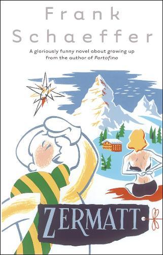 Zermatt  by Frank Schaeffer at Abbey's Bookshop, 