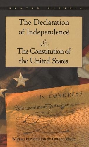 The Declaration of Independence and The Constitution of the United States  by Pauline Maier at Abbey's Bookshop, 