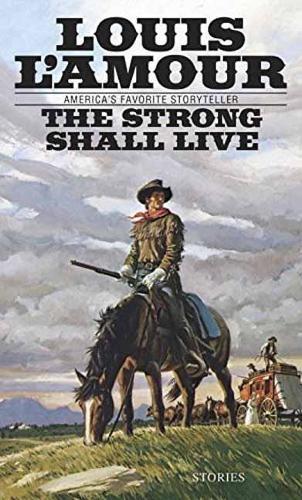 The Strong Shall Live: Stories  by Louis L'Amour at Abbey's Bookshop, 