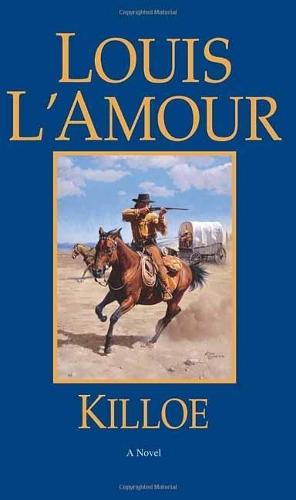 Killoe: A Novel  by Louis L'Amour at Abbey's Bookshop, 