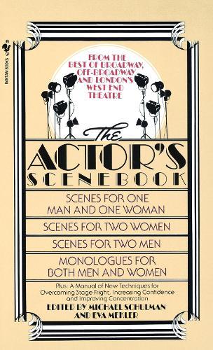 The Actor's Scenebook: Scenes and Monologues From Contemporary Plays  by Michael Schulman, Ph.D. at Abbey's Bookshop, 