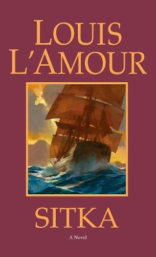 Sitka: A Novel  by Louis L'Amour at Abbey's Bookshop, 
