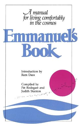 Emmanuel's Book: A Manual for Living Comfortably in the Cosmos  by Pat Rodegast at Abbey's Bookshop, 