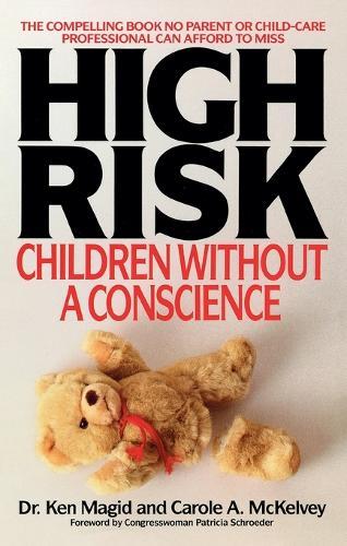 High Risk: Children Without A Conscience  by Ken Magid at Abbey's Bookshop, 