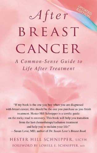 After Breast Cancer: A Common-Sense Guide to Life After Treatment  by Hester Hill Schnipper at Abbey's Bookshop, 