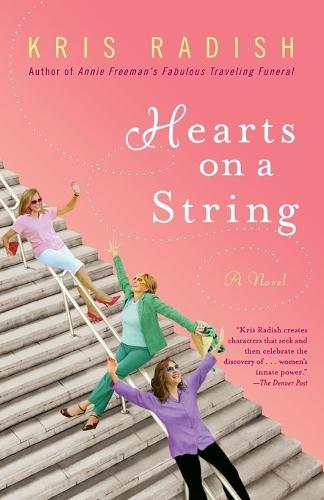 Hearts on a String: A Novel  by Kris Radish at Abbey's Bookshop, 