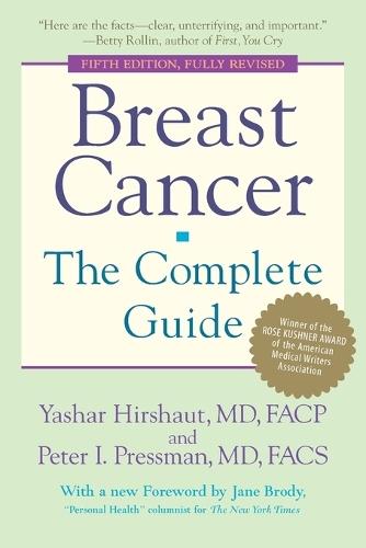 Breast Cancer: The Complete Guide: Fifth Edition  by Yashar Hirshaut at Abbey's Bookshop, 