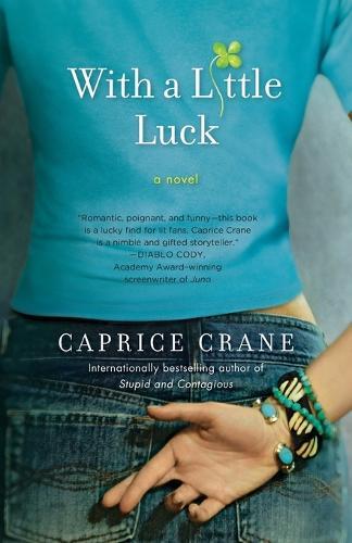 With a Little Luck: A Novel  by Caprice Crane at Abbey's Bookshop, 