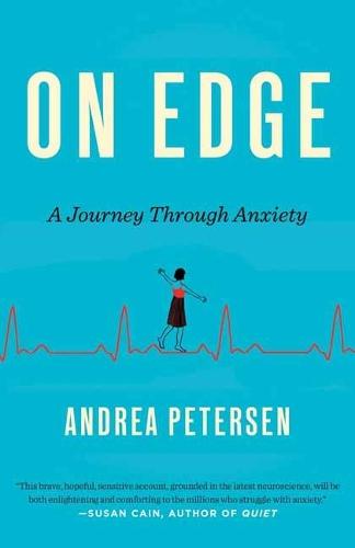 On Edge: A Journey Through Anxiety  by Andrea Petersen at Abbey's Bookshop, 