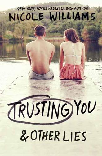 Trusting You and Other Lies  by Nicole Williams at Abbey's Bookshop, 