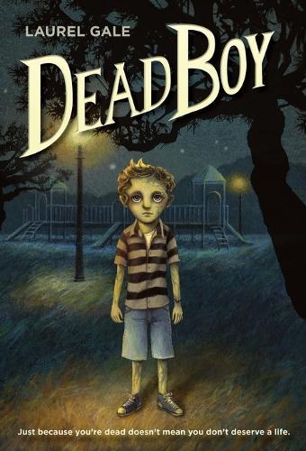 Dead Boy  by Laurel Gale at Abbey's Bookshop, 