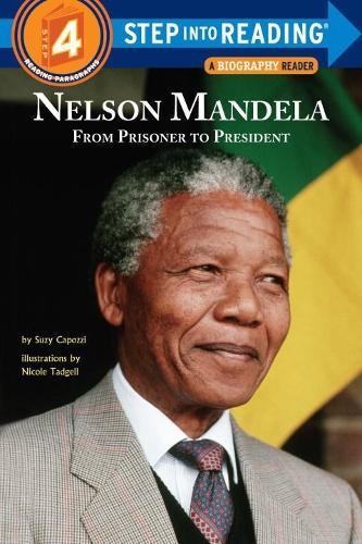 Nelson Mandela: From Prisoner to President  by Suzy Capozzi at Abbey's Bookshop, 