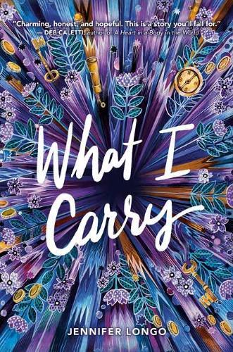 What I Carry  by Jennifer Longo at Abbey's Bookshop, 