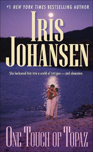 One Touch of Topaz: A Novel  by Iris Johansen at Abbey's Bookshop, 